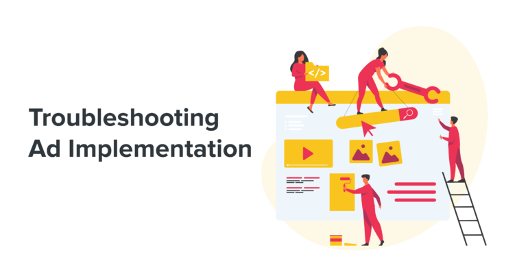 Troubleshooting Ad Implementation AdOps Guide – part I