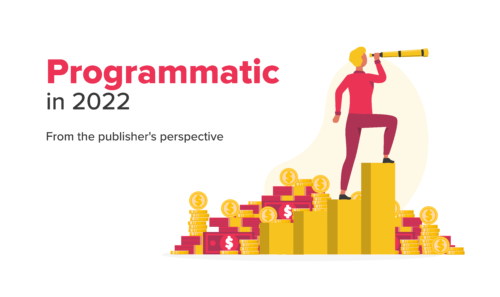 Programmatic in 2022 from the perspective of Publishers