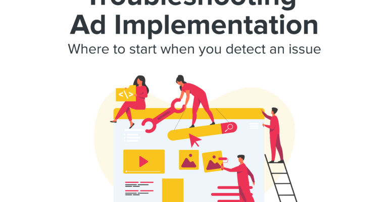 Troubleshooting Ad Implementation AdOps Guide – part II